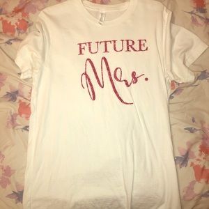 Future Mrs shirt